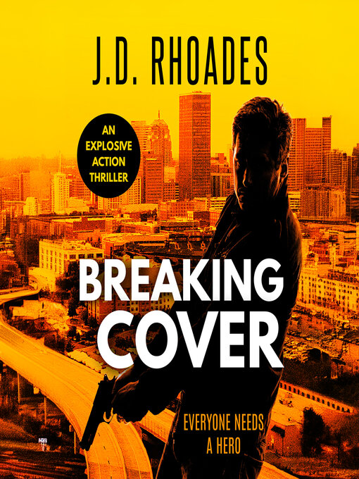 Title details for Breaking Cover by J.D. Rhoades - Available